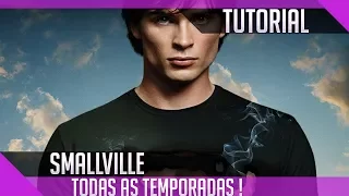 ASSISTIR SMALLVILLE TODAS AS TEMPORADAS