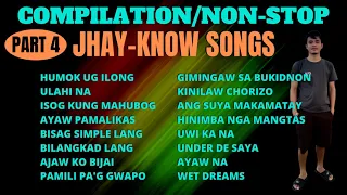 PART 4 - JHAY KNOW SONGS COMPILATION/NON-STOP | RVW