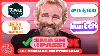 SMASH OR PASS (mit Thomas Gottschalk) | #7vsWild-Teilnahme, OnlyFans, Twitch-Karriere uvm.