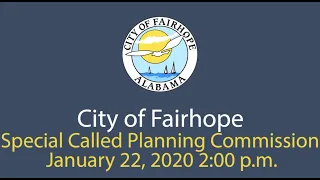 Special Called City of Fairhope Planning Commission Meeting - January 22, 2020