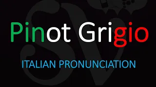 How to Pronounce Pinot Grigio? (CORRECTLY)