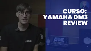 Curso de Yamaha DM3 - Clase 1 - Características