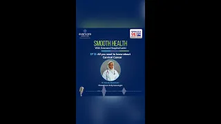 Smooth Health EP 13: Cervical Cancer - All you need to know.