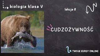 Biologia klasa 5 [Lekcja 8 - Cudzożywność]