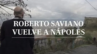 SAVIANO vuelve a NÁPOLES: ¿Qué se encuentra? | EL PAÍS