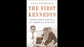 Hybrid Event: "The First Kennedys: The Humble Roots of an American Dynasty"