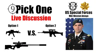 🔴 Pick One Ep. 1 [Counter Sniper] 🔴 What would a Special Forces officer choose?