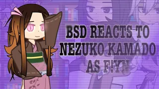 BSD React to F!Y/N as Nezuko Kamado | IKNOEL