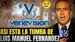 😡 Mira como está La TUMBA de Luis Manuel Fernandez PERIODISTA de #venevision #venezuela