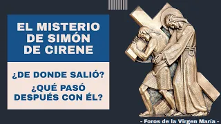 Qué pasó con Simón de Cirene luego que ayudó a Jesús a llevar la Cruz