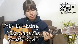 This is Living Acoustic Cover By Hope And Music