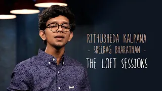Rithubheda kalpana | Sreerag Bharathan | The Loft Sessions @wonderwallmedia