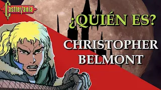 ¿Quién es...? Christopher Belmont ¿Qué tan fuerte es? | Castlevania