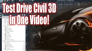 Test Drive Civil 3D in One Video!