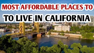 Most Affordable Places To Live In California 2024 | Affordable Towns California