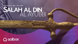 Greats of Islam: Salah Al Din Al Ayubbi | Qalbox by Muslim Pro