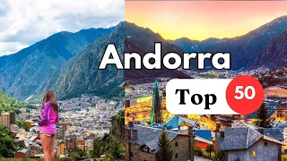 Top 50 Places in Andorra You Can Visit | 4K |