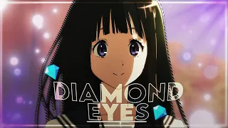 Hyouka - Diamond Eyes [AMV/EDIT] QUICK!