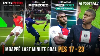 Mbappé Last Minute Goal In Every PES | 2017 - 2023 |