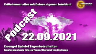 Erzengel Gabriel Tagesbotschaften - 22.09.2021 + Podcasts