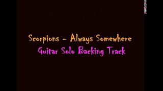 SCORPIONS ALWAYS SOMEWHERE Guitar Solo BACKING TRACK By ZJ ( Solo , Chorus , Outro )
