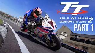 TT ISLE OF MAN Ride on the Edge 2 Career Mode Part 1 - First Bike