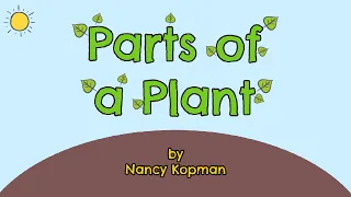 "Parts Of A Plant", from "Senses" by Nancy Kopman