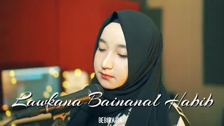 Lawkana Bainanal Habib (Acoustic Version) || Bebiraira