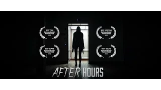 'After Hours'  Scary Short Film, Winner of 5 Festival Awards