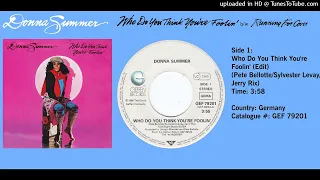 Donna Summer - Who Do You Think You're Foolin' (Single Edit)