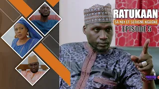 (Série) Ratukaan - Episode 5 - Serigne Ngagne Et Sa Nekh