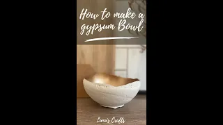 How to make a Gypsum bowl | DIY