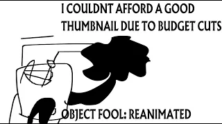 Object Fool: Reanimated - Episode 4: Pea is in the sky! Wait