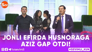 JONLI EFIRDA HUSNORAGA AZIZ GAP OTDI!