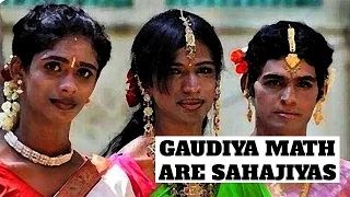Gaudiya Math Are Sahajiyas - Myths About Gaudiya Math Debunked, Part 1