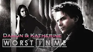 ►Damon & Katherine • Worst In Me