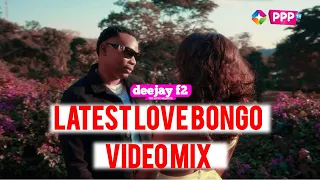 LATEST LOVE BONGO NONESTOP VIDEO MIX FT HADITHI, NAKUPENDA, DESH DESH, BINGO BANGO / DJ  F2, PHINA,