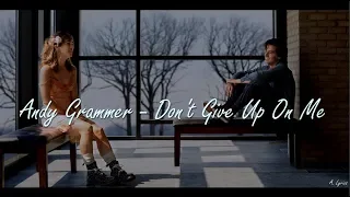 Andy Grammer - Don't Give Up On Me (Lyrics) [Five Feet Apart]