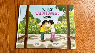 Unboxing// Where Wildflowers Grow by Ha Dinh, illustrated by Bao Luu