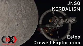 KSP | Eeloo Crewed Exploration | JNSQ + Kerbalism