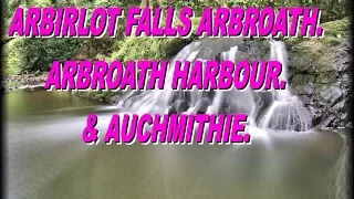 Arbirlot Falls, Arbroath Harbour and Auchmithie. SCOTLAND