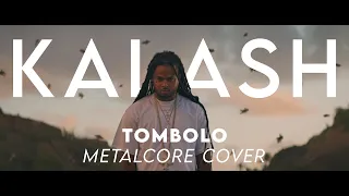 Kalash - Tombolo (Metalcore Remix)