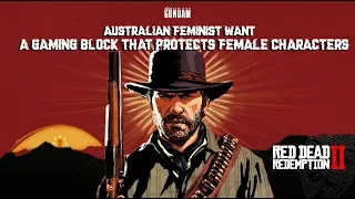 Australian Feminist Want A gaming block that protects female characters in RDR2