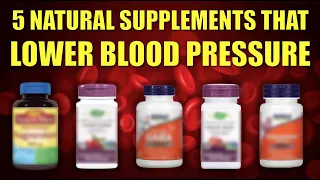 5 Natural Blood Pressure Supplements that Lower Blood Pressure Naturally