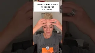 Dizzy from Sinus Congestion? Try this Daily ￼Routine! 😀 #vestibular