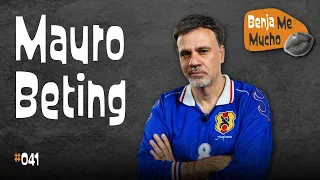 Benja Me Mucho #041 - Mauro Beting