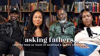 Men Share Lessons from 35 Years of Marriage, Fatherhood & Raising Confident Daughters