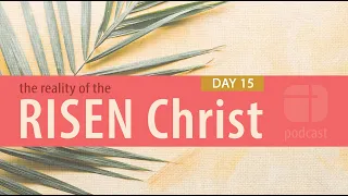 Where Christ Is in Your Suffering | Day 15