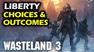 Liberty Buchanan: All Choices & Outcomes | Yuma County | Secret Ending | Wasteland 3 Walkthrough