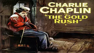 The Gold Rush (1925) (Full Movie) (Silent Film) - Charlie Chaplin